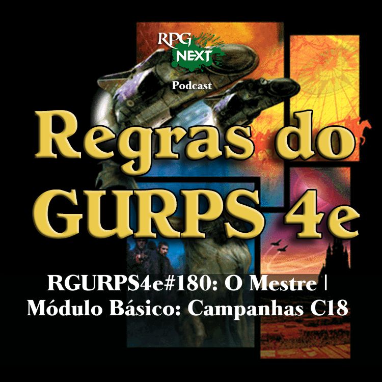 RGURPS4e#180: O Mestre | Módulo Básico: Campanhas C18