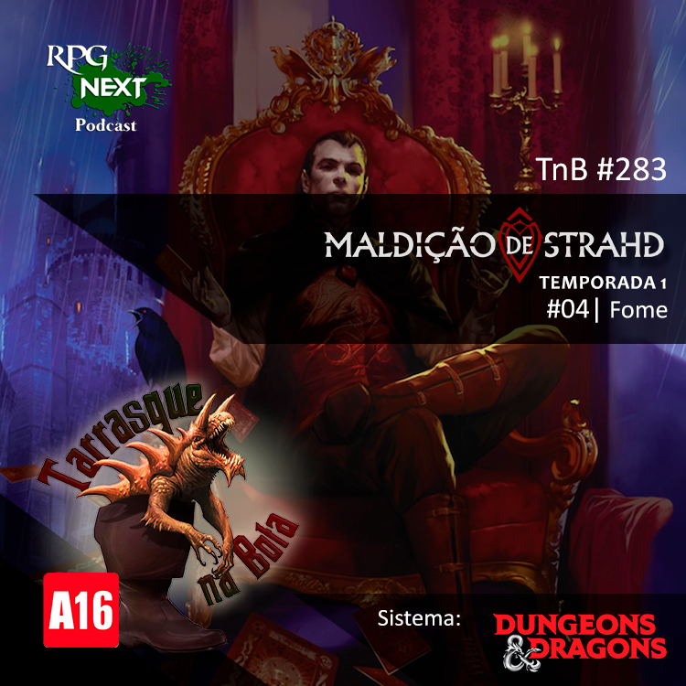 TnB#283: MDS1E04 – Fome  | RPG D&D 5e