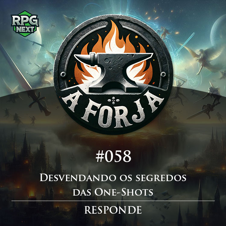 Forja#058: Desvendando os segredos das One-Shots | Responde