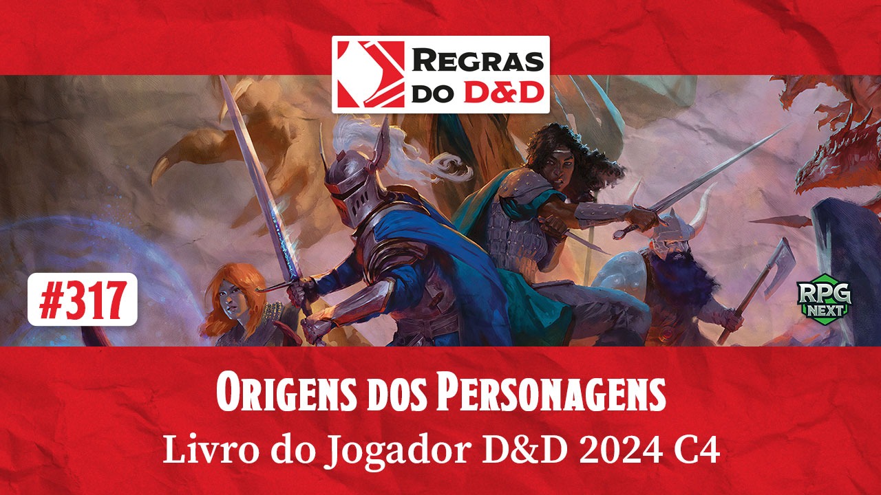 Origens dos Personagens | Livro do Jogador D&D 2024 C4 [Exclusivo ...